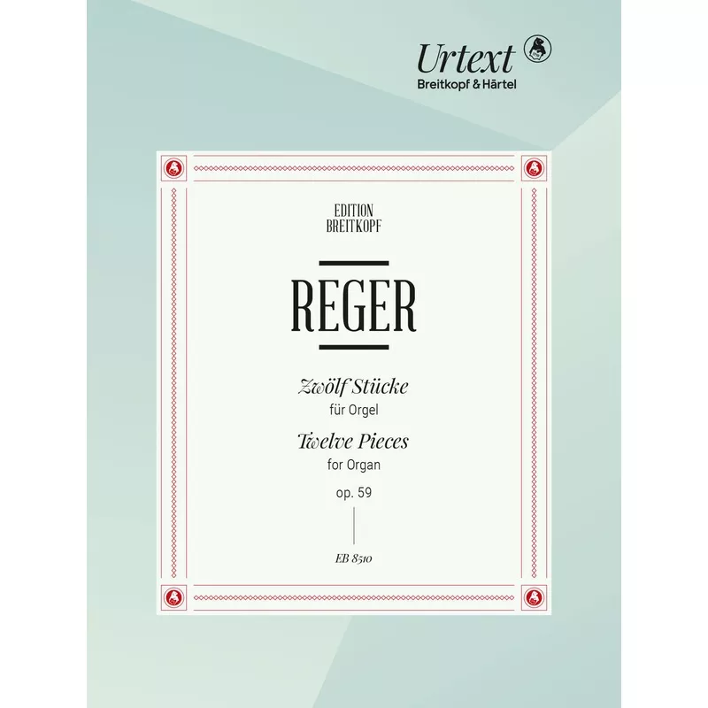 12 Pieces Op. 59 | Reger, Max