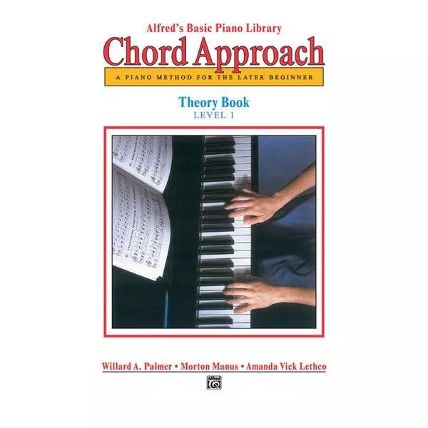 Alfred's Basic Piano: Chord Approach Theory Book 1