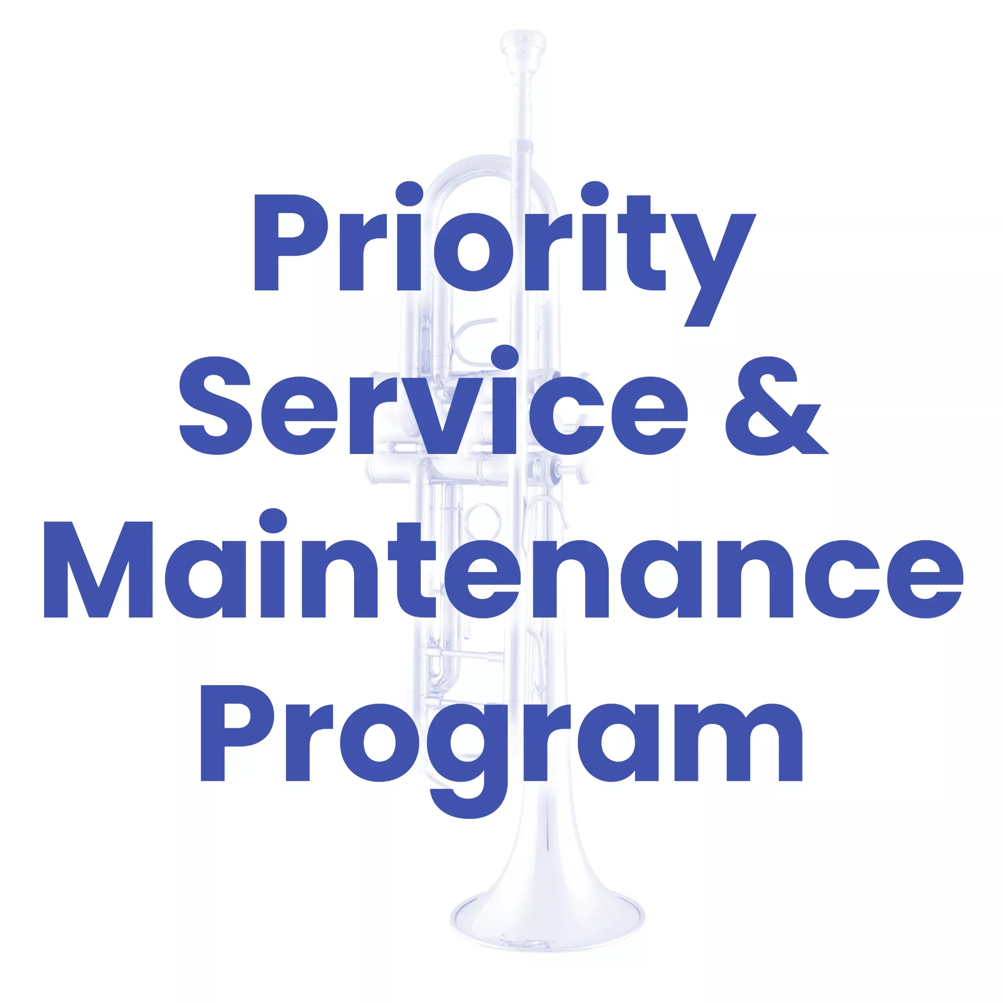 priority-service-maintenance-program-student-trumpets Priority Service/Maintenance Program for Student Trumpets